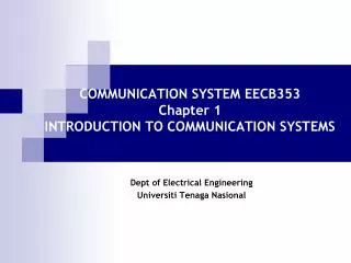COMMUNICATION SYSTEM EECB353 Chapter 1 INTRODUCTION TO COMMUNICATION SYSTEMS