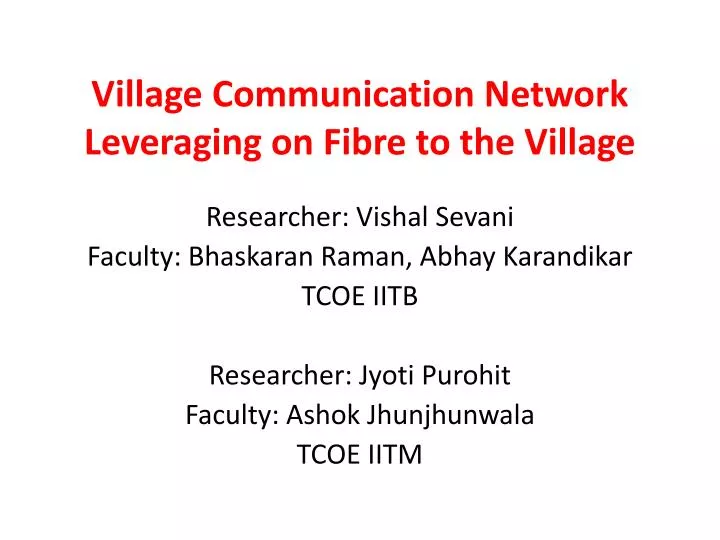 village communication network leveraging on fibre to the village