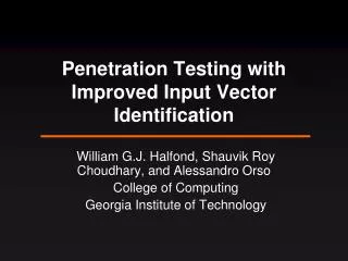 Penetration Testing with Improved Input Vector Identification