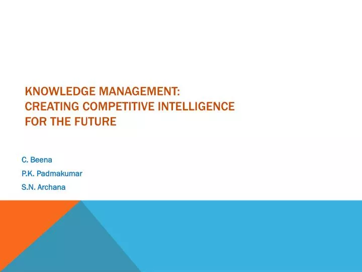 knowledge management creating competitive intelligence for the future