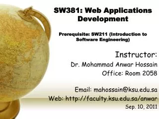 SW381: Web Applications Development Prerequisite: SW211 (Introduction to Software Engineering)