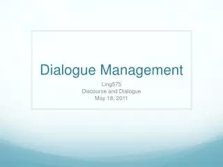 Dialogue Management
