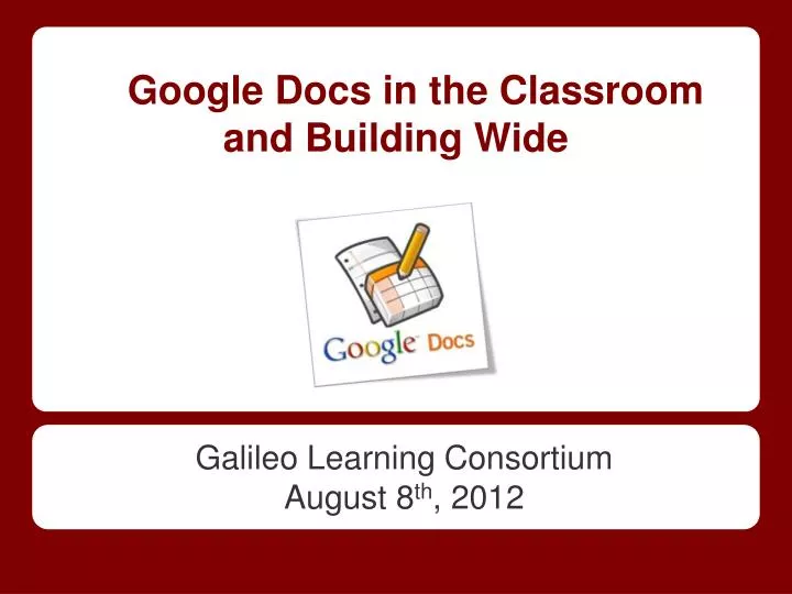 google docs in the classroom and building wide