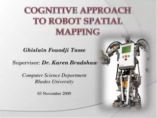 COGNITIVE APPROACH TO ROBOT SPATIAL MAPPING
