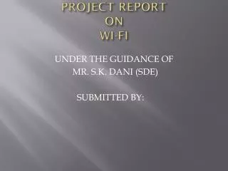 PROJECT REPORT ON WI-FI