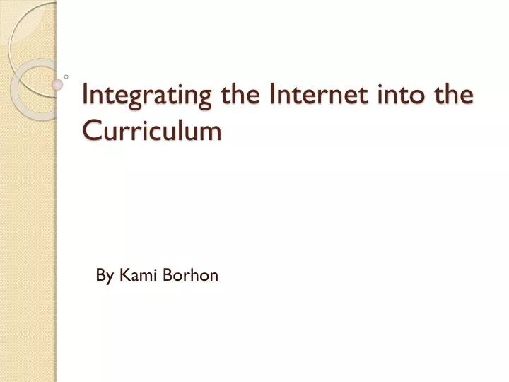 integrating the internet into the curriculum