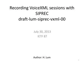 Recording VoiceXML sessions with SIPREC draft-lum-siprec-vxml-00