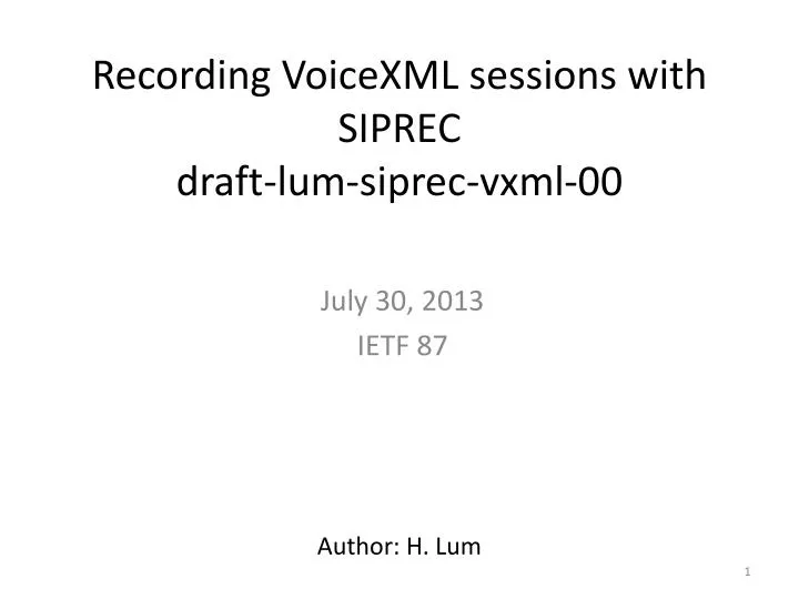 recording voicexml sessions with siprec draft lum siprec vxml 00