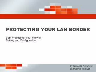 PROTECTING YOUR LAN BORDER