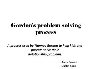 Gordon’s problem solving process