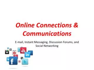 Online Connections &amp; Communications