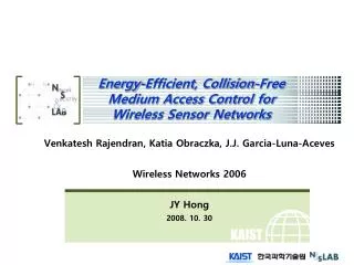 Energy-Efficient, Collision-Free Medium Access Control for Wireless Sensor Networks