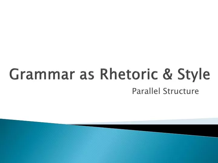 grammar as rhetoric style