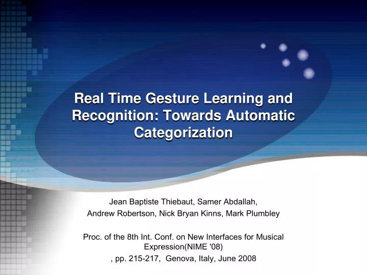 real time gesture learning and recognition towards automatic categorization