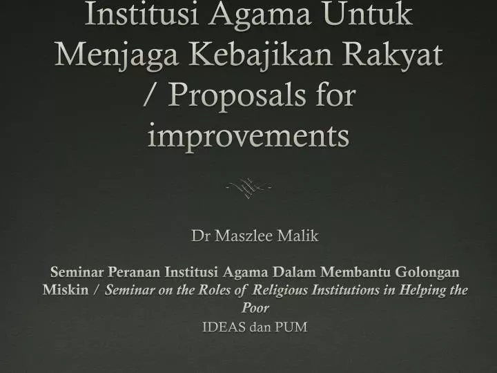 cadangan penambahbaikan institusi agama untuk menjaga kebajikan rakyat proposals for improvements