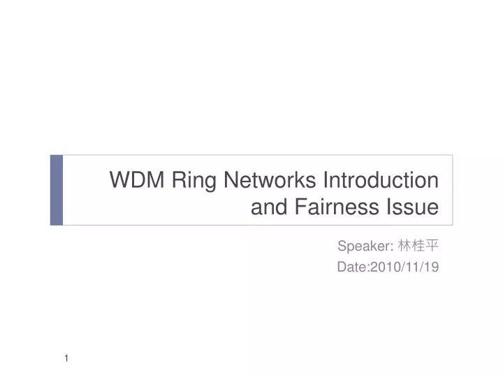 wdm ring networks introduction and fairness issue