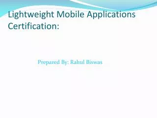 Lightweight Mobile Applications Certification: