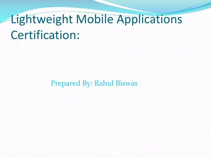 lightweight mobile applications certification