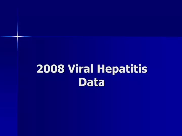 2008 viral hepatitis data