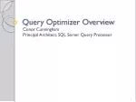 Query Optimizer Overview - slide 1