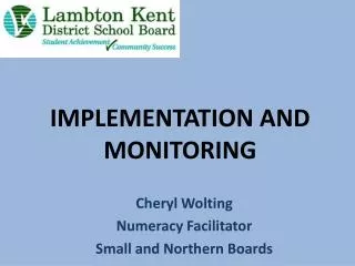 IMPLEMENTATION AND MONITORING