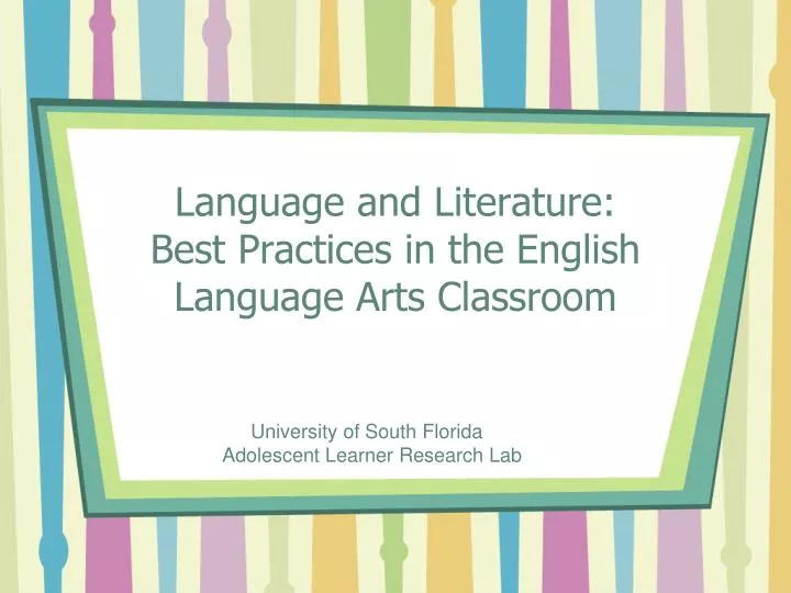 language and literature best p ractices in the english language arts classroom