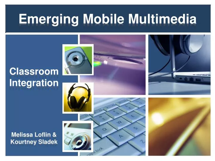 emerging mobile multimedia