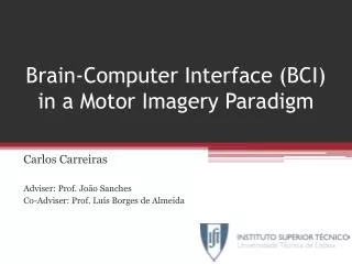 Brain-Computer Interface (BCI) in a Motor Imagery Paradigm