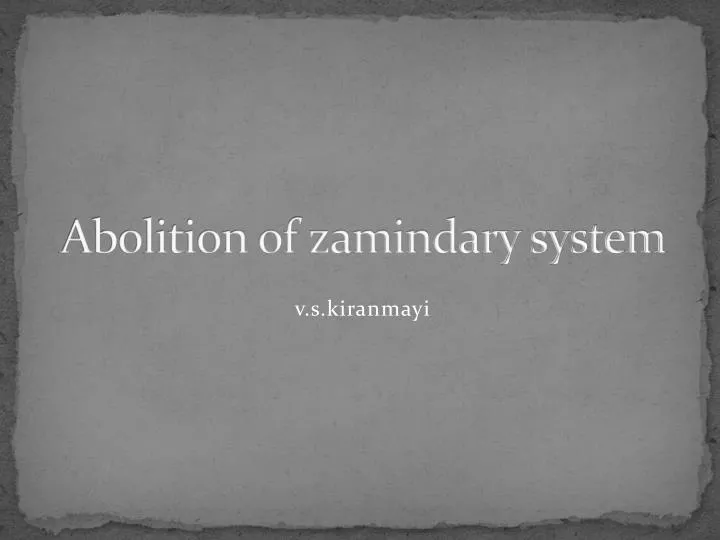 abolition of zamindary system