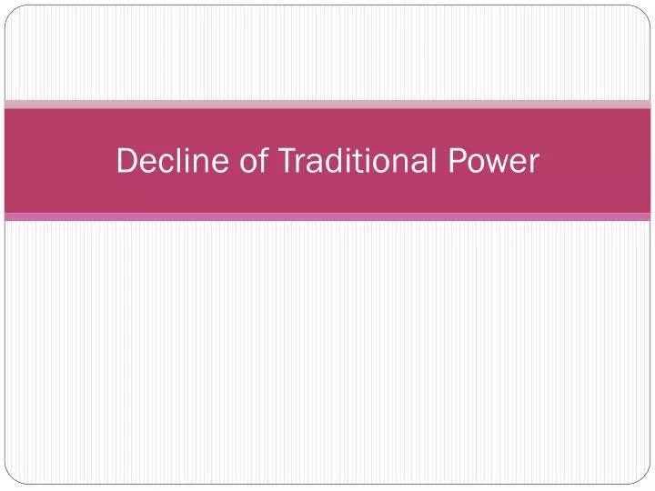decline of traditional power