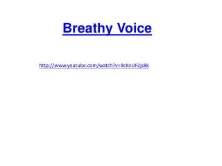 Breathy Voice