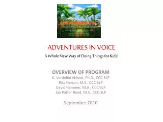 ADVENTURES IN VOICE A Whole New Way of Doing Things for Kids!