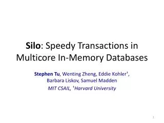 Silo : Speedy Transactions in Multicore In-Memory Databases