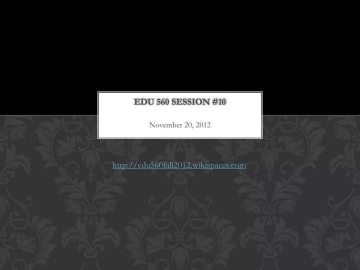 edu 560 session 10