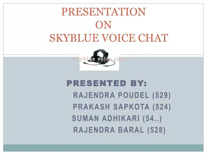 presentation on skyblue voice chat
