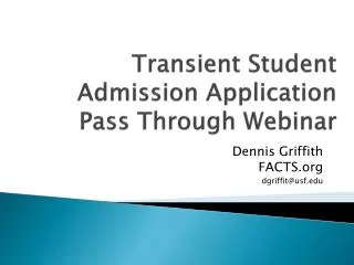Transient Student Admission Application Pass Through Webinar