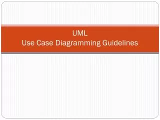 UML Use Case Diagramming Guidelines