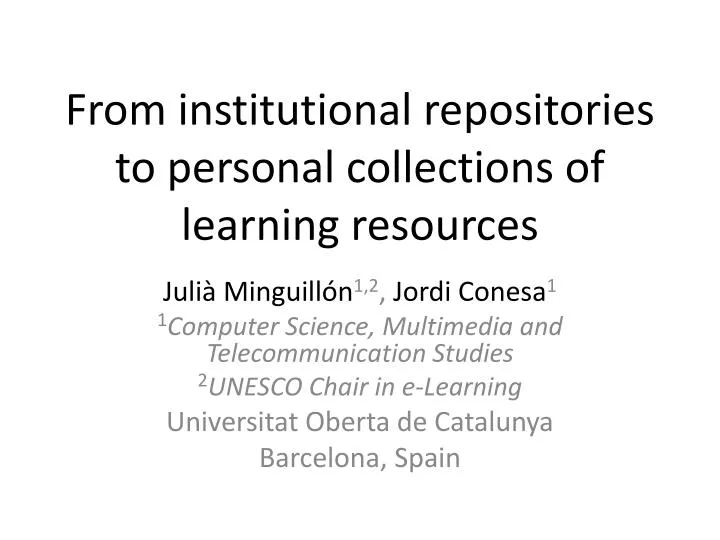 from institutional repositories to personal collections of learning resources