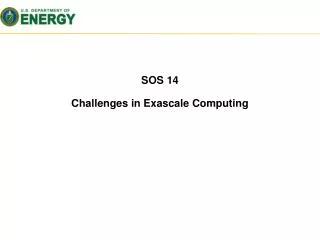 SOS 14 Challenges in Exascale Computing