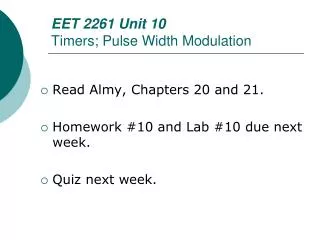 EET 2261 Unit 10 Timers; Pulse Width Modulation