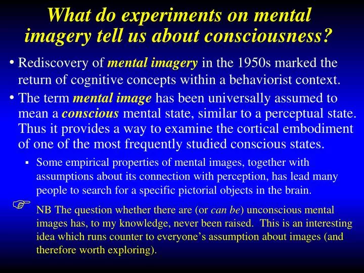 what do experiments on mental imagery tell us about consciousness