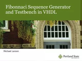 Fibonnaci Sequence Generator and T estbench in VHDL