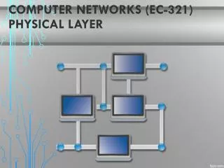 Computer Networks (EC-321) Physical Layer