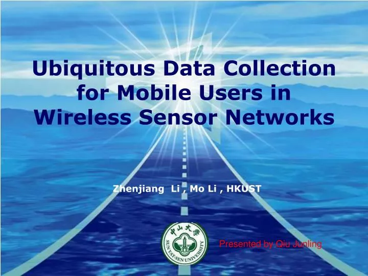 ubiquitous data collection for mobile users in wireless sensor networks