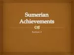 Sumerian Achievements - slide 1