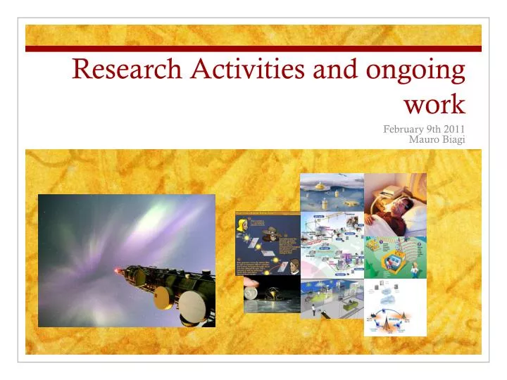 research activities and ongoing work