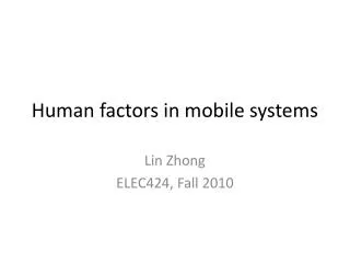 Human factors in mobile systems