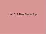 Unit 5: A New Global Age - slide 1