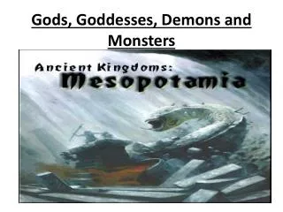 Gods, Goddesses, Demons and Monsters