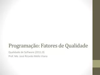 programa o fatores de qualidade